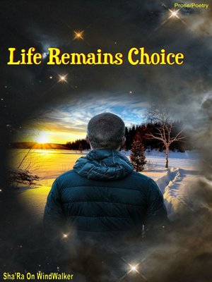 cover image of Life Remains Choice